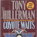 Cover Art for 9780060164232, Coyote Waits by Tony Hillerman