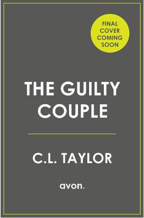Cover Art for 9780008394066, The Guilty Couple by C.l. Taylor