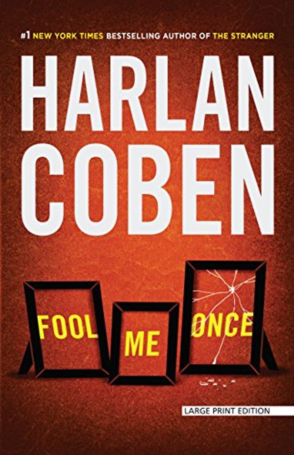 Cover Art for 9781594139444, Fool Me Once by Harlan Coben