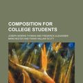 Cover Art for 9781150340345, Composition for College Students (Paperback) by Joseph Morris Thomas