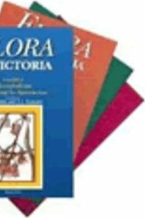 Cover Art for 9780909605773, Flora of Victoria: Introduction / Ferns and Allied Plants, Conifers and Monocotyledons / Dicotyledons (Winteraceae to Myrteceae) / Dicotyledons (Cornaceae to Asteraceae) Vol 1 - 4 by D. B. Foreman