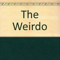 Cover Art for 9780606057042, The Weirdo by Theodore Taylor