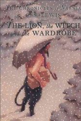 Cover Art for 9780007635665, The Lion, the Witch and the Wardrobe by C. S. Lewis