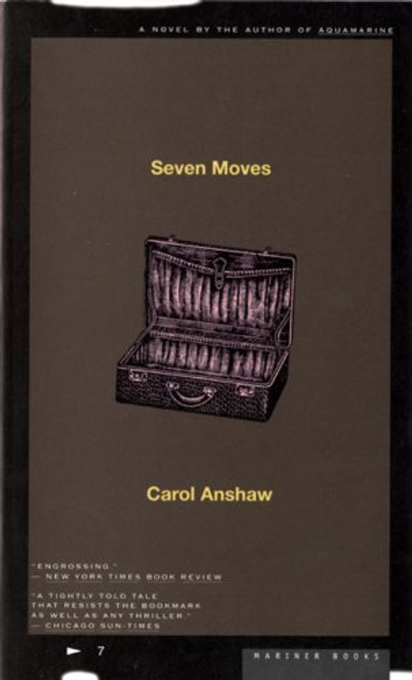 Cover Art for 0046442877565, Seven Moves by Carol Anshaw