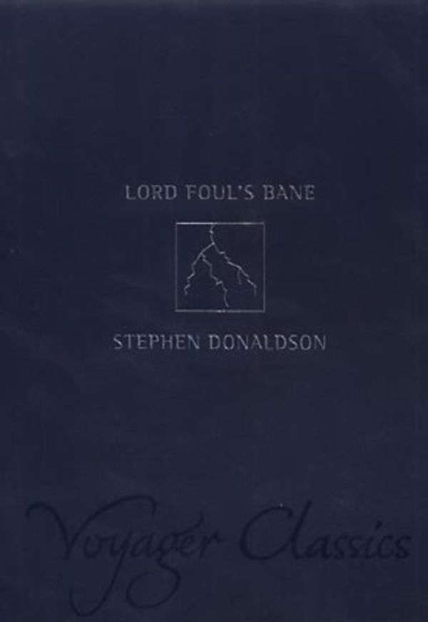 Cover Art for 9780007124381, Lord Foul's Bane (Voyager Classics) by Stephen Donaldson