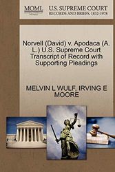 Cover Art for 9781270616283, Norvell (David) V. Apodaca (A. L.) U.S. Supreme Court Transcript of Record with Supporting Pleadings by Melvin L. Wulf, Irving E. Moore