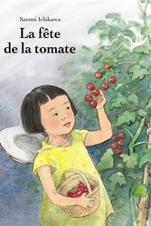Cover Art for 9782211216647, La fête de la tomate by Satomi Ichikawa