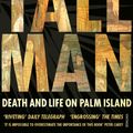 Cover Art for 9780099520764, The Tall Man: Death and Life on Palm Island by Chloe Hooper