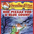 Cover Art for B005E8881G, Geronimo Stilton #7: Red Pizzas for a Blue Count by Geronimo Stilton