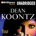 Cover Art for 9781480514683, Your Heart Belongs to Me by Dean R Koontz