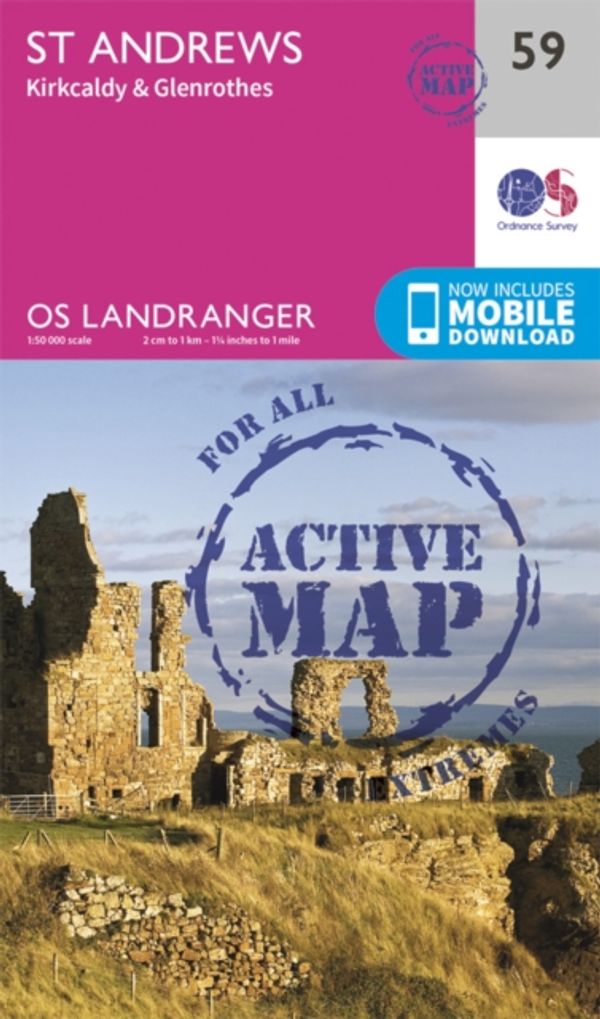 Cover Art for 9780319473825, St Andrews, Kirkcaldy & GlenrothesOS Landranger Active Map by Ordnance Survey