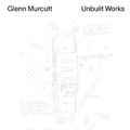 Cover Art for 9781760764197, Glenn Murcutt Unbuilt Works by Nick Sissons