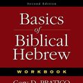 Cover Art for 9780310270225, Basics of Biblical Hebrew Workbook by Gary Davis Pratico