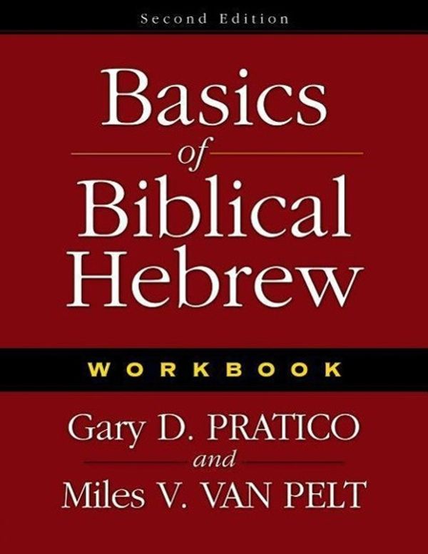 Cover Art for 9780310270225, Basics of Biblical Hebrew Workbook by Gary Davis Pratico