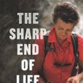 Cover Art for 9781680512427, The Sharp End of Life: A Mother's Story by Dierdre Wolownick