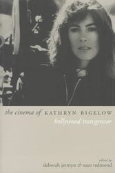 Cover Art for 9781903364420, The Cinema of Kathryn Bigelow by Sean Redmond