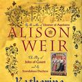 Cover Art for 9780771088575, Katherine Swynford: The Story of John of Gaunt and His Scandalous Duchess by Alison Weir