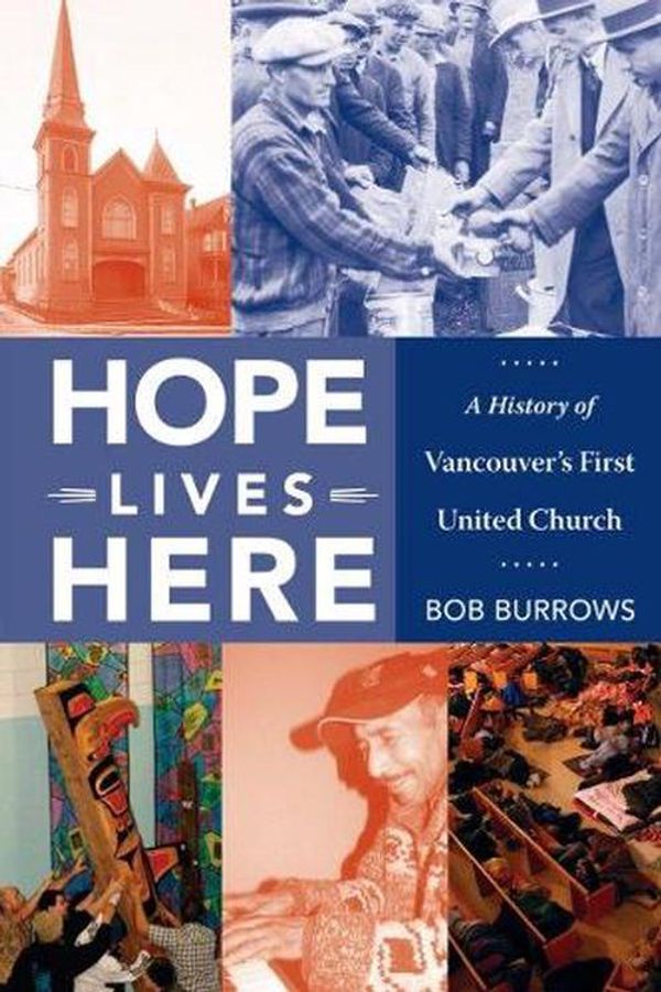 Cover Art for 9781550175202, Hope Lives Here by Bob Burrows