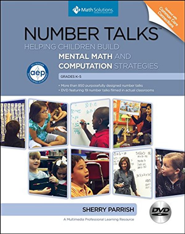 Cover Art for B012HV3VH8, Number Talks Common Core Edition, Grades K-5: Helping Children Build Mental Math and Computation Strategies by Sherry Parrish (1-Mar-2014) Paperback by 