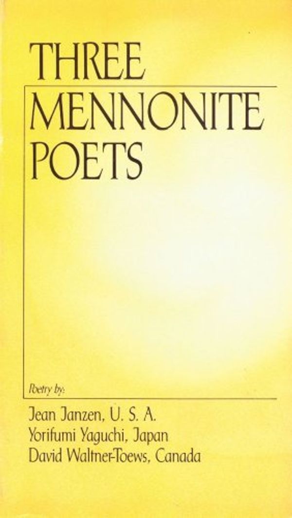 Cover Art for 9780934672382, Three Mennonite Poets by Jean Janzen