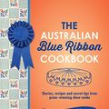 Cover Art for 9781743433171, The Australian Blue Ribbon Cookbook by Liz Harfull