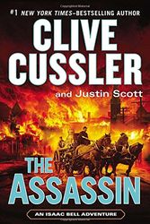 Cover Art for 9780399171758, The Assassin (Isaac Bell Adventure) by Clive Cussler, Justin Scott