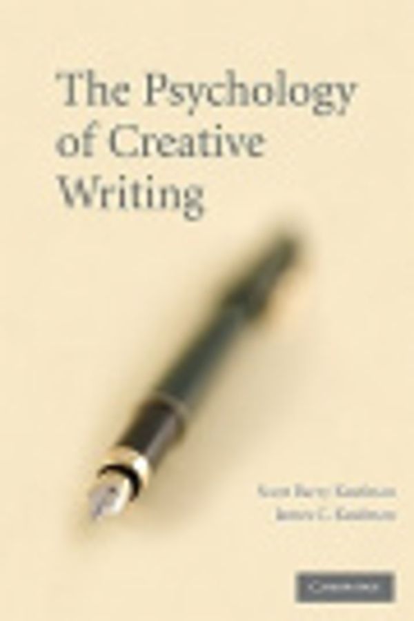 Cover Art for 9781282393349, The Psychology of Creative Writing by Scott Barry Kaufman &amp; James C. Kaufman