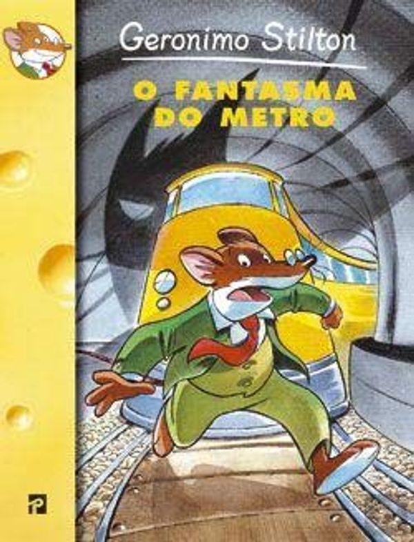 Cover Art for 9789722336680, O Fantasma do Metro (Portuguese Edition) by Geronimo Stilton