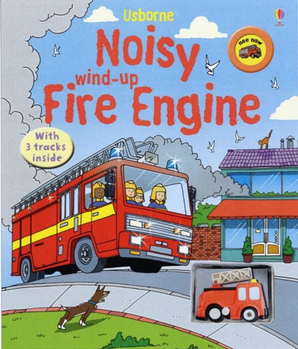 Cover Art for 9780746091128, Noisy Wind-up Fire Engine by Sam Taplin