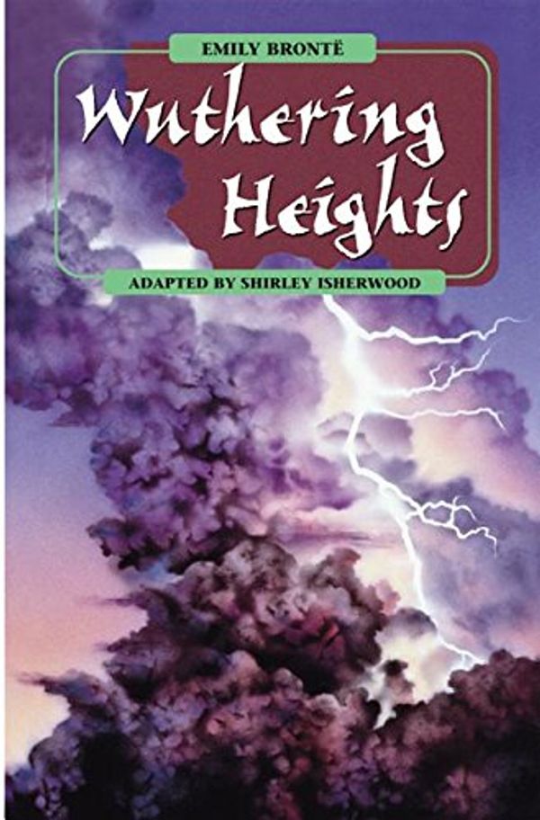 Cover Art for 9781590550885, Wuthering Heights (Adapted by Shirley Isherwood) (High-Fliers) by Emily Bronte, Shirley Isherwood