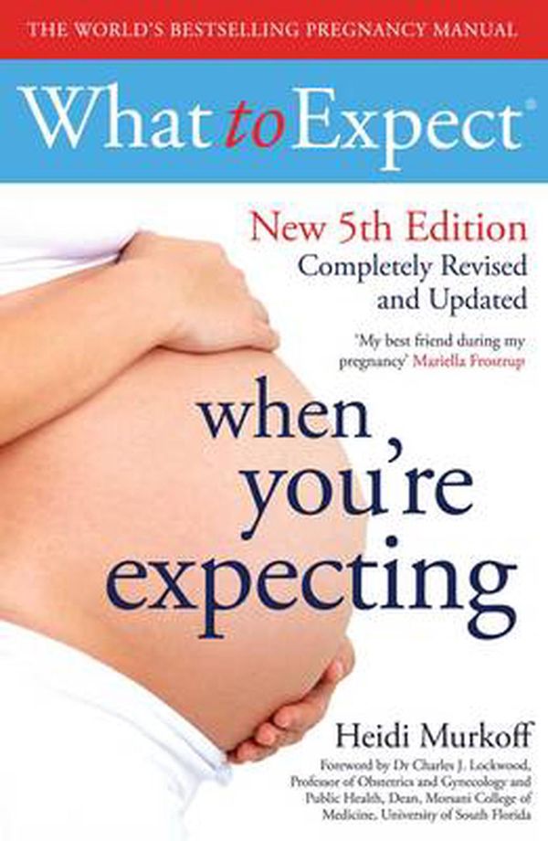 Cover Art for 9781471147524, What to Expect When You're Expecting 5th Edition by Heidi Murkoff