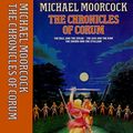 Cover Art for 9780246129888, The Chronicles of Corum by Michael Moorcock