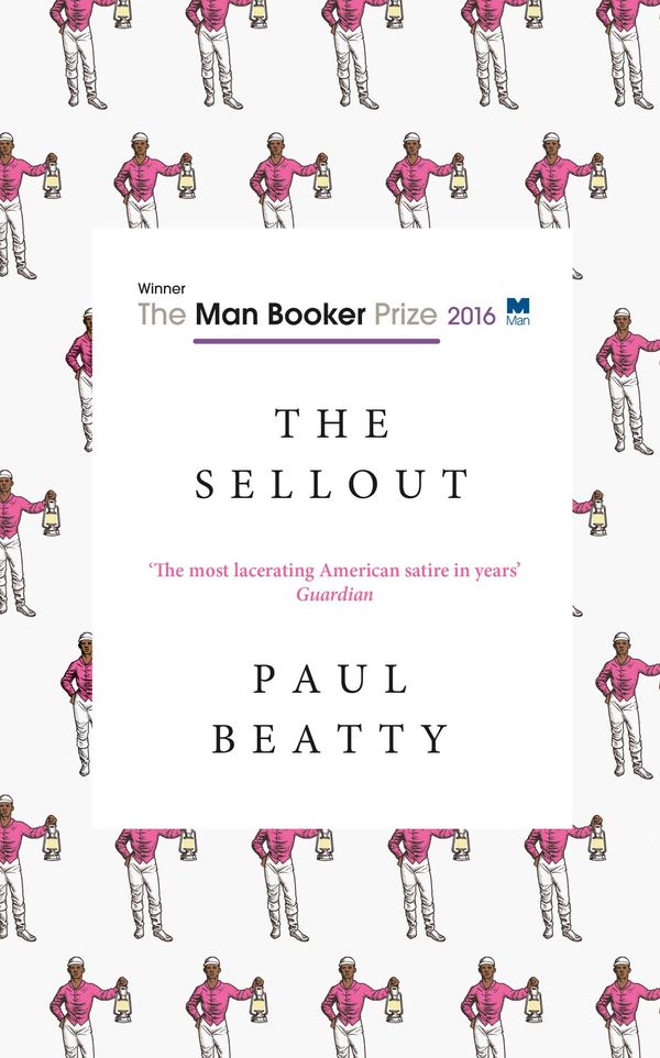 Cover Art for 9781786070166, The Sellout by Paul Beatty