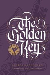 Cover Art for 9781685780470, The Golden Key and Other Fairy Tales by George MacDonald