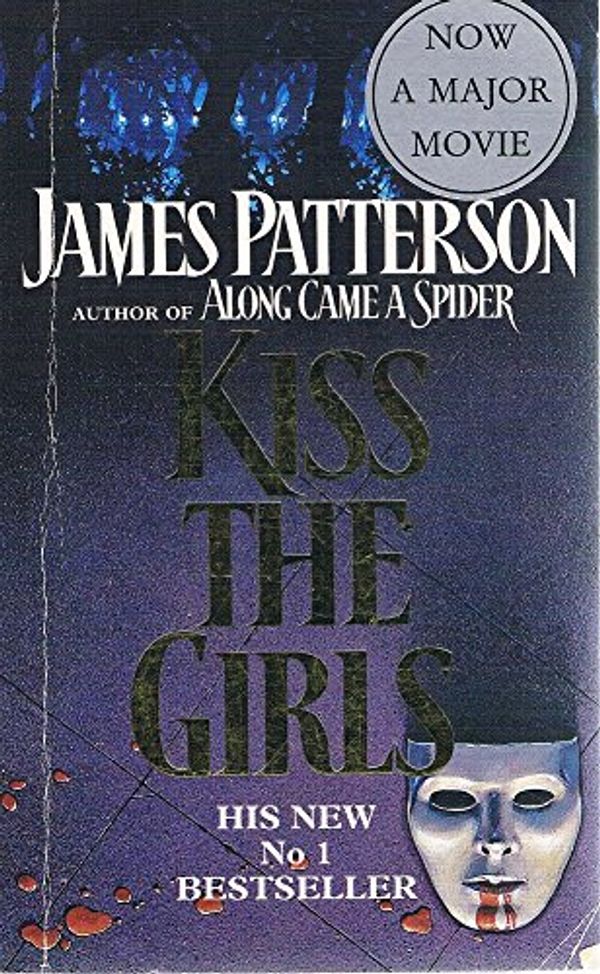 Cover Art for 9780006497134, Kiss The Girls by James Patterson