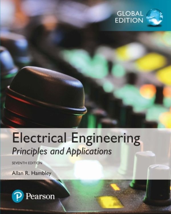 Cover Art for 9781292223124, Electrical Engineering: Principles & Applications, Global Edition by Allan Hambley