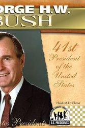 Cover Art for 9781604534436, George H. W. Bush by Heidi M D Elston
