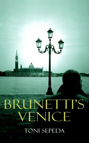 Cover Art for 9780434019496, Brunetti's Venice: Walks Through the Novels by Toni Sepeda
