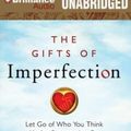 Cover Art for 9781455884711, The Gifts of Imperfection by Brown Ph.D. L.M.S.W., Brene