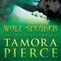 Cover Art for 9781416903444, Wolf-Speaker by Tamora Pierce