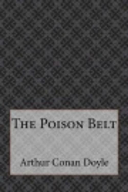 Cover Art for 9781976522765, The Poison Belt by Arthur Conan Doyle