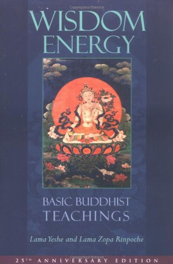 Cover Art for 9780861711703, Wisdom Energy by Lama Yeshe, Lama Zopa Rinpoche