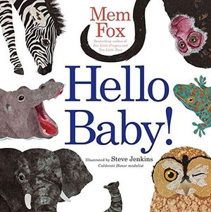 Cover Art for B015RUQLR8, [Hello Baby!] (By: Mem Fox) [published: January, 2012] by Mem Fox