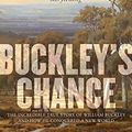 Cover Art for B07QR2VXTF, Buckley's Chance by Garry Linnell