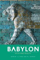 Cover Art for 9780714111704, Babylon Myth and Reality by Irving Finkel