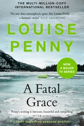 Cover Art for 9781529388183, A Fatal Grace: (A Chief Inspector Gamache Mystery Book 2) by Louise Penny