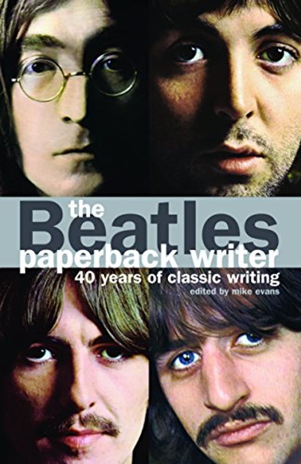 Cover Art for 9780859654265, The "Beatles": Paperback Writer by Mike Evans