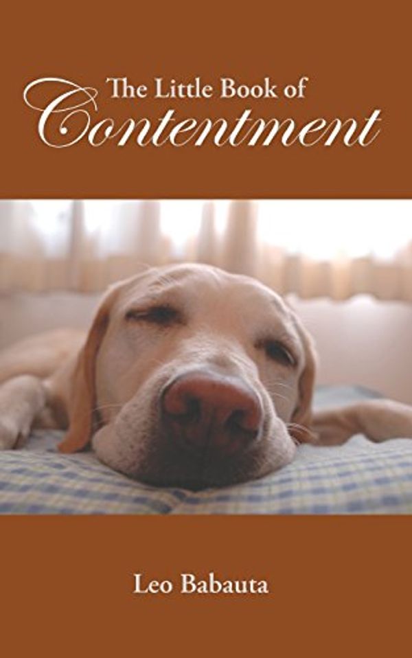 Cover Art for 9781434103994, The Little Book of Contentment by Leo Babauta