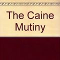 Cover Art for 9780864382504, The Caine Mutiny by Herman Wouk
