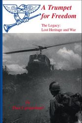Cover Art for 9781553691501, A Trumpet for Freedom - The Legacy: Lost Heritage and War by Don Carmichael